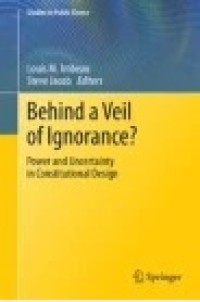 Behind a Veil of Ignorance : Power and Uncertainty in Constitutional Design