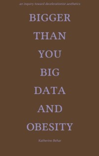 Bigger than You : Big Data and Obesity