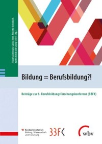 Bildung = Berufsbildung?!