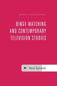 Binge-Watching and Contemporary Television Research