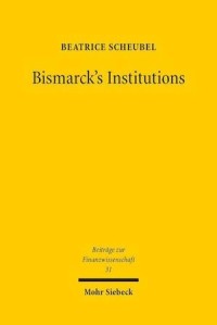 Bismarck's Institutions : A Historical Perspective on the Social Security Hypothesis