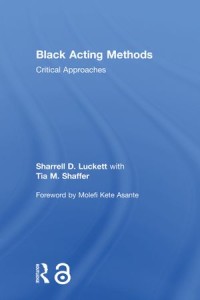 Black Acting Methods: Critical Approaches