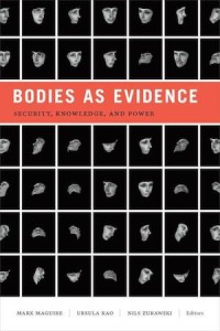 Bodies as evidence : security, knowledge, and power