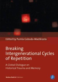 Breaking Intergenerational Cycles of Repetition
A Global Dialogue on Historical Trauma and Memory