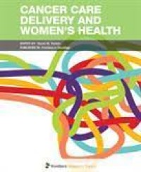 Cancer Care Delivery and Women's Health