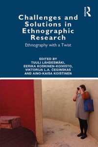 Challenges and Solutions in Ethnographic Research: Ethnography with a Twist