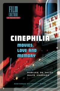 Cinephilia: Movies, Love and Memory