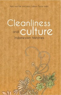 Cleanliness and Culture; Indonesian Histories