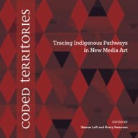 Coded Territories; Tracing Indigenous Pathways in New Media Art