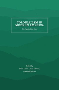 Colonialism in Modern America; The Appalachian Case