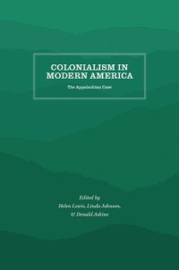 Colonialism in Modern America: The Appalachian Case