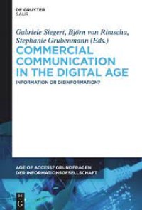 Commercial Communication in the Digital Age : Information or Disinformation?