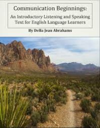 Communication Beginnings : An Introductory Listening and Speaking Text for English Language Learners