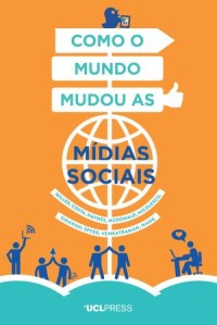 Como o Mundo Mudou as Mídias Sociais