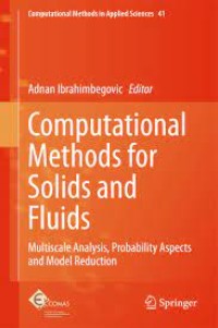 Computational methods for solids and fluids : multiscale analysis, probability aspects and model reduction