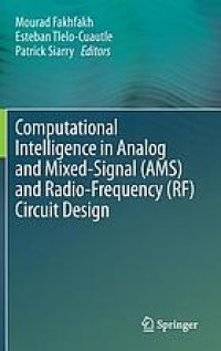 Computational intelligence in analog and mixed-signal (AMS) and radio-frequency (RF) circuit design