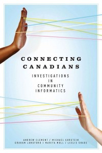 Connecting Canadians
Investigations in Community Informatics