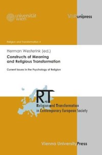 Constructs of Meaning and Religious Transformation
Current Issues in the Psychology of Religion