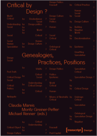 Critical by Design?  Genealogies, Practices, Positions