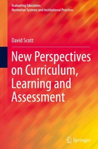 New Perspectives on Curriculum, Learning and Assessment