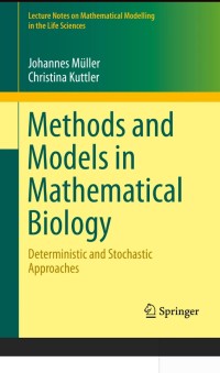 Methods and Models in Mathematical Biology