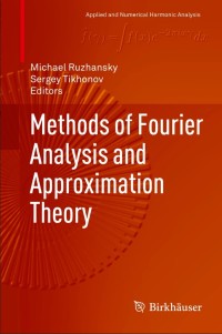 Methods of Fourier Analysis and Approximation Theory