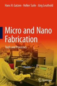 Micro and Nano Fabrication