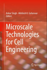 Microscale Technologies for Cell Engineering