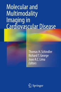 Molecular and Multimodality Imaging in Cardiovascular Disease