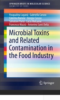 Microbial Toxins and Related Contamination in the Food Industry