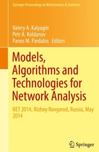 Models, Algorithms and Technologies for Network Analysis