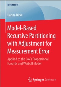 Model-Based Recursive Partitioning with Adjustment for Measurement Error:Applied to the Cox’s Proportional Hazards and Weibull Model