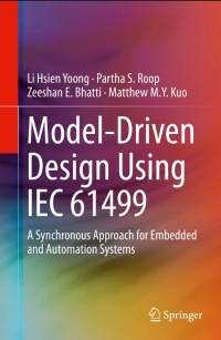 Model-Driven Design Using IEC 61499:A Synchronous Approach for Embedded and Automation Systems