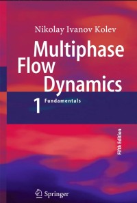 Multiphase Flow Dynamics 1