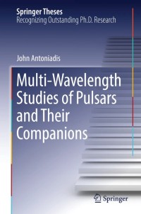 Multi-Wavelength Studies of Pulsars and Their Companions