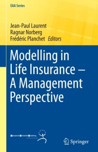 Modelling in Life Insurance – A Management Perspective