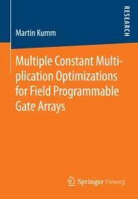 Multiple Constant Multiplication Optimizations for Field Programmable Gate Arrays