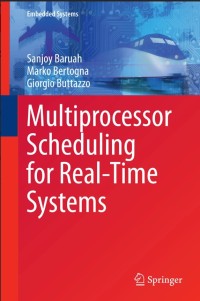 Multiprocessor Scheduling for Real-Time Systems