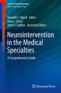 Neurointervention in the Medical Specialties:A Comprehensive Guide