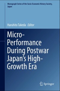 Micro-Performance During Postwar Japan’s High-Growth Era