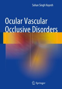 Ocular Vascular Occlusive Disorders