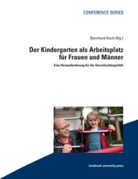 Der Kindergarten als Arbeitsplatz für Frauen und Männer