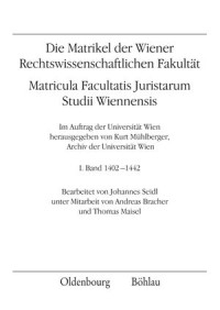 Die Matrikel der Wiener Rechtswissenschaftlichen Fakultät: 1. Band 1402-1442