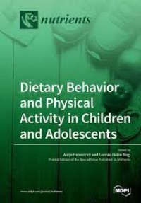 Dietary Behavior and Physical Activity in Children and Adolescents