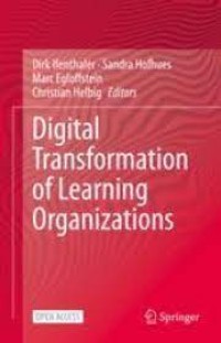 Digital Transformation of Learning Organizations