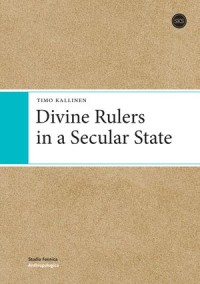 Divine Rulers in a Secular State