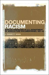 Documenting Racism: African Americans in US Department of Agriculture Documentaries, 1921-42