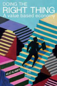 Doing the Right Thing : A Value Based Economy