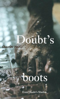 Doubt's Boots Even Doubt's Shadow