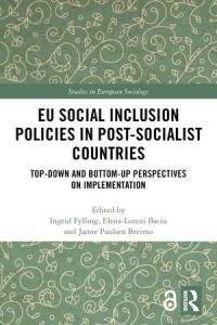 EU Social Inclusion Policies in Post-Socialist Countries; Top-Down and Bottom-Up Perspectives on Implementation